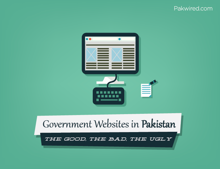 Government Websites in Pakistan The Good, the Bad, the Ugly