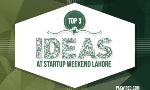 Top Three Ideas at Startup Weekend Lahore