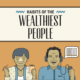 Habits of the World’s Wealthiest People - #infographic