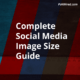 All your optimised social media dimensions in one place