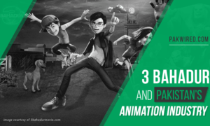 3 Bahadur and Pakistan’s Animation Industry