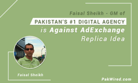 GM of Pakistan’s #1 Digital Agency is Against AdExchange Replica Idea