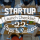 Startup Launch Checklist: 22 Steps to Success (Infographic)