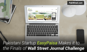 Pakistani Startup EasyPaisa Makes it to the Finals of Wall Street Journal Challenge