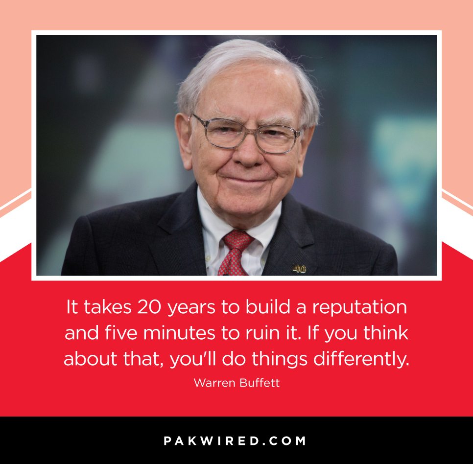it-takes-20-years-to-build-a-reputation-and-five-minutes-to-ruin-it-if-you-think-about-that-youll-do-things-differently-warren-buffett